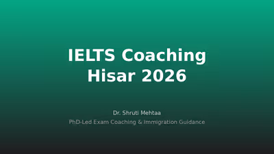 IELTS Coaching in Hisar: Complete Guide for Band 7, 8 & 9 in 2026