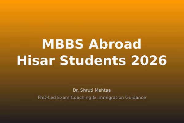 MBBS Abroad Guide for Hisar Students: Russia, Bangladesh, Georgia & More in 2026