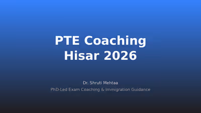PTE Coaching in Hisar: Complete Guide for PTE Academic & Core in 2026