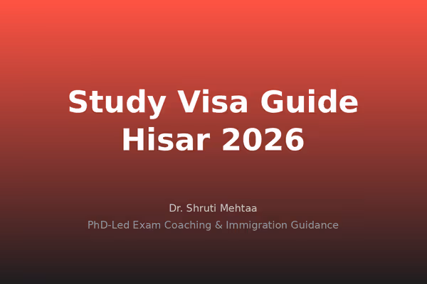 Study Visa Consultants in Hisar: Complete 2026 Guide for Canada, UK, Australia & Germany