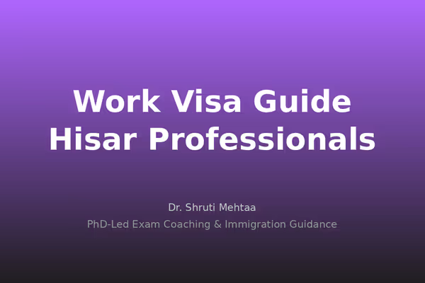 Work Visa Guide for Hisar Professionals: Canada PR, Australia PR & UK Skilled Worker 2026